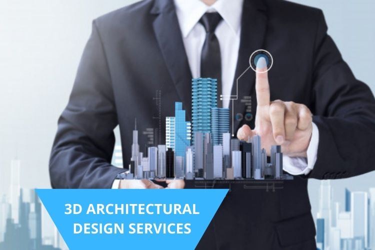 Why are the 3D Architectural Design Services Given Importance?
